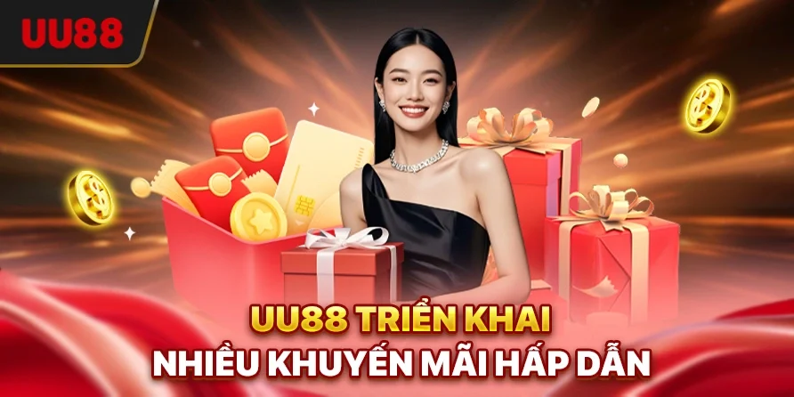 UU88 triển khai nhiều khuyến mãi hấp dẫn